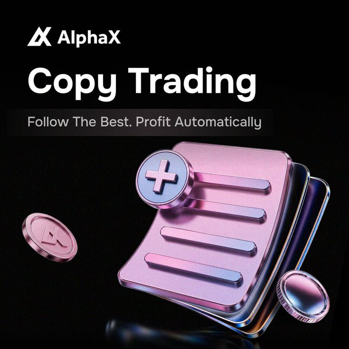 An AlphaX advertisement for Copy Trading with the tagline 'Follow The Best. Profit Automatically' alongside a metallic pink document and coins.