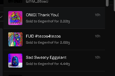A dark-themed NFT marketplace activity feed showing three recent sales: 'OMG! Thank You!' for 8.33tz, 'FUD #1ezos41ezos' for 3.88tz, and 'Sad Sweaty Eggplant' for 4.44tz, all sold to 'tiegenhof' within the last 18 hours.