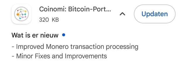 The image shows a screenshot of an app called Coinomi, which appears to be related to Bitcoin or Monero transactions. It has a white background with black text that reads "coinomi: Bitcoin-Port" at the top, followed by "wat is er nieuw". The app also provides information about how it can improve monero transaction processing and suggests minor fixes and improvements for users.