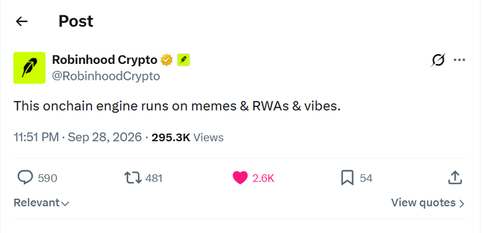 A screenshot of a social media post from 'Robinhood Crypto' (@RobinhoodCrypto) that reads, 'This onchain engine runs on memes & RWAs & vibes.', posted on Sep 28, 2026.