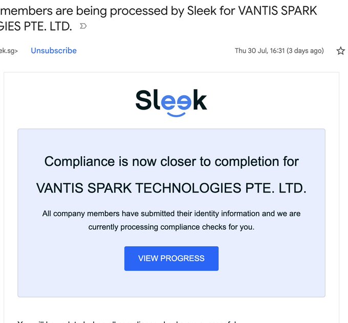 An email from Sleek notifies the user that compliance is nearing completion for VANTIS SPARK TECHNOLOGIES PTE. LTD., indicating that all company members have submitted identity information and checks are being processed. The image supports the post's claim that Vantis is a legitimate Singapore-registered company, rather than an anonymous project, by showing tangible evidence of their corporate compliance progress.