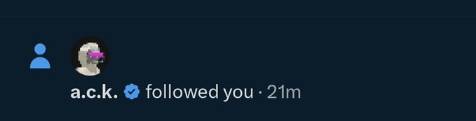 Social media notification showing the verified account 'a.c.k.' followed the user 21 minutes ago.