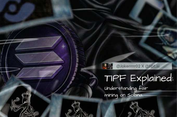 A stylized cryptocurrency coin sits against a dark background with floating card-like graphics, accompanied by the text "TIPF Explained: Understanding fair mining on Solana" and the handle "@Jokerrrr02 X @tipf_ai," visually introducing a post about how TIPF aims to demonstrate verifiable fairness in crypto mining.