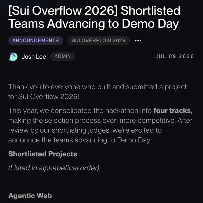 The image shows an announcement post titled "[Sui Overflow 2026] Shortlisted Teams Advancing to Demo Day" by admin Josh Lee, dated July 9, 2026, which begins listing shortlisted projects under the "Agentic Web" track. This relates to the accompanying post celebrating the hackathon's shortlist and congratulating one of the selected projects.