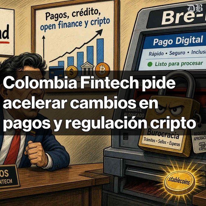 An illustrated graphic features a frustrated man at a desk with the headline "Colombia Fintech pide acelerar cambios en pagos y regulación cripto," depicting a POS terminal, a padlock labeled "Burocracia," and a chart about "Pagos, crédito, open finance y cripto."