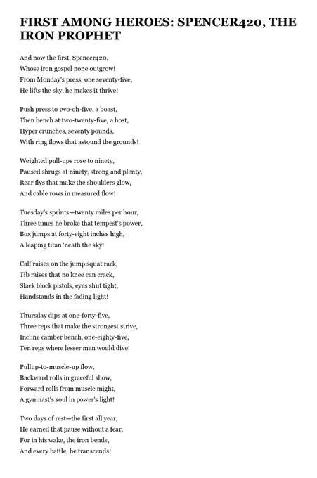 A poem titled 'FIRST AMONG HEROES: SPENCER420, THE IRON PROPHET,' detailing a rigorous fitness routine including weightlifting, sprints, and calisthenics.