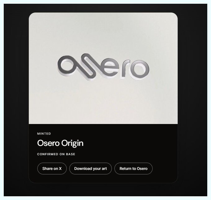 The image displays a confirmation card for an NFT titled "Osero Origin" minted on the Base blockchain, featuring the stylized "osero" logo in a metallic silver design. It includes action buttons to share on X, download the art, or return to Osero, visually representing the mint transaction the user describes completing.