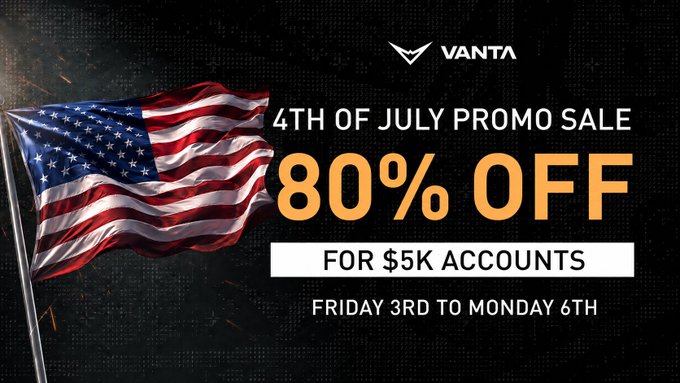 Promotional banner from VANTA advertising a '4TH OF JULY PROMO SALE' with '80% OFF FOR $5K ACCOUNTS' running Friday 3rd to Monday 6th, featuring an American flag.
