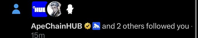 A notification showing that "ApeChainHUB" and 2 others followed the user, with a profile picture featuring a cartoon character and a chimpanzee avatar, timestamped 15m ago.