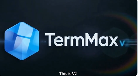 The image features a black background with a blue hexagon logo that says "TermMax V2", indicating that this is a new version of the TermMax cryptocurrency exchange platform. The term "V2" refers to the second version, which has been released recently and aims to improve user experience and efficiency in DeFi operations.