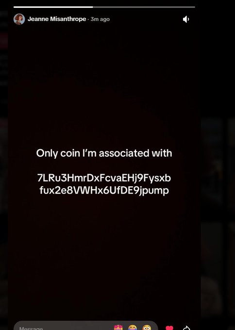 A dark social media story by Jeanne Misanthrope reads, "Only coin I’m associated with 7LRu3HmrDxFcvaEHj9Fysxfux2e8VWHx6UfDE9jpump."