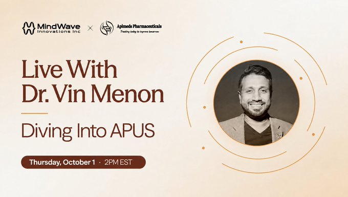 A promotional graphic for a 'Live With Dr. Vin Menon' event titled 'Diving Into APUS' by MindWave Innovations Inc and Alpimed Pharmaceuticals, scheduled for Thursday, October 1 at 2PM EST, featuring a black-and-white portrait of Dr. Menon.