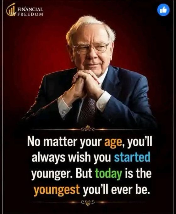 A motivational financial graphic from 'Financial Freedom' features Warren Buffett with a quote: 'No matter your age, you'll always wish you started younger. But today is the youngest you'll ever be.'