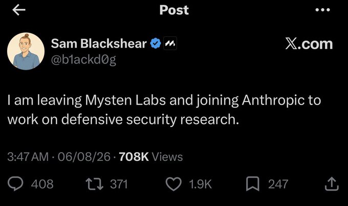 A screenshot of a tweet from Sam Blackshear (@blackd0g), dated 06/08/26 at 3:47 AM with 708K views, 408 replies, 371 reposts, 1.9K likes, and 247 bookmarks, reading: "I am leaving Mysten Labs and joining Anthropic to work on defensive security research." The tweet directly corresponds to the post, confirming Sam Blackshear—Sui Network co-founder and creator of the Move programming language—is departing Mysten Labs to join Anthropic's defensive security team.