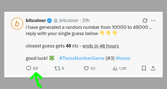 A tweet from @_bitcoiner announcing a Tezos Number Game where the closest guess wins 48 XTZ, with a green arrow pointing to the reply count of 69.