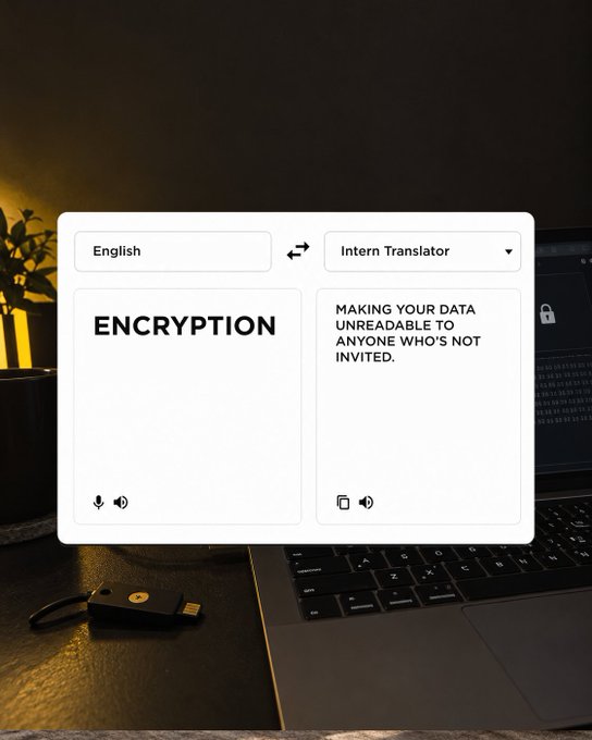 A white translation card hovers above a dark laptop and USB security key, displaying "ENCRYPTION" being translated to "MAKING YOUR DATA UNREADABLE TO ANYONE WHO'S NOT INVITED" — perfectly matching the post's "invite-only vibes" by framing encryption as the ultimate VIP access for information.