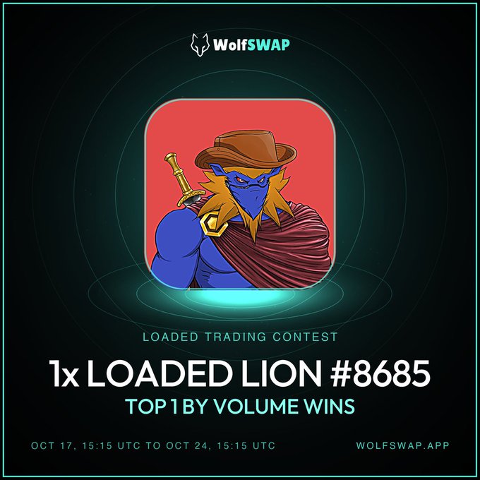 A promotional graphic for WolfSWAP features a blue-skinned warrior character wearing a brown hat and red cape, with text reading '1x LOADED LION #8685', 'LOADED TRADING CONTEST', 'TOP 1 BY VOLUME WINS', and dates 'OCT 17, 15:15 UTC TO OCT 24, 15:15 UTC' along with 'WOLFSWAP.APP'.