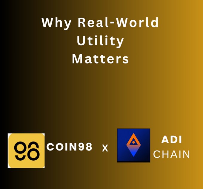 A promotional graphic titled 'Why Real-World Utility Matters' featuring the Coin98 and AdiChain logos against a gold gradient background.