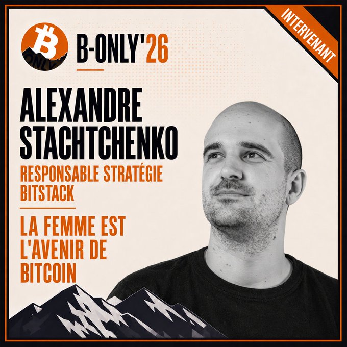 Promotional graphic for B-ONLY'26 featuring Alexandre Stachtchenko, "Responsable Stratégie Bitstack," with the headline "La femme est l'avenir de Bitcoin."