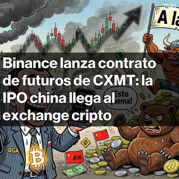 A Spanish-language crypto meme showing a bull and bear with text 'Binance lanza contrato de futuros de CXMT: la IPO china llega al exchange cripto'.