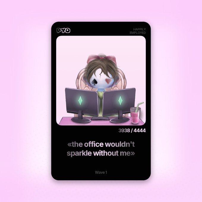 A digital trading card featuring a stylized character with brown hair and heart eyes sitting between two computer monitors with diamond symbols, labeled 'HAPPILY EMPLOYED', numbered '3938 / 4444', with the quote '«the office wouldn't sparkle without me»' and 'Wave 1' at the bottom.
