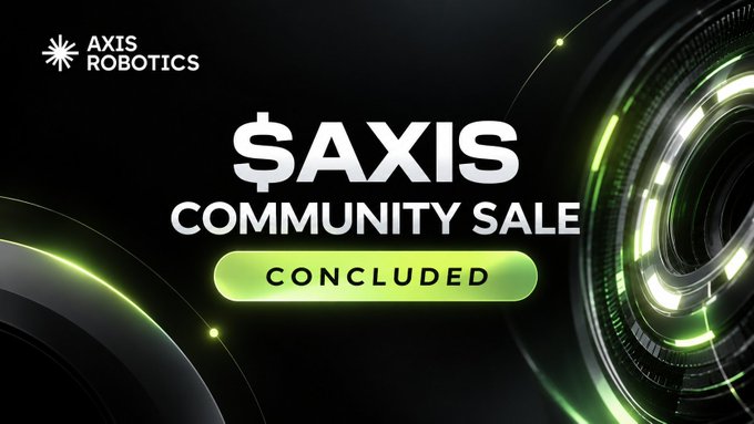 A promotional graphic for the 'AXIS ROBOTICS' $AXIS Community Sale with a bright green 'CONCLUDED' button on a dark background with a metallic circular design.