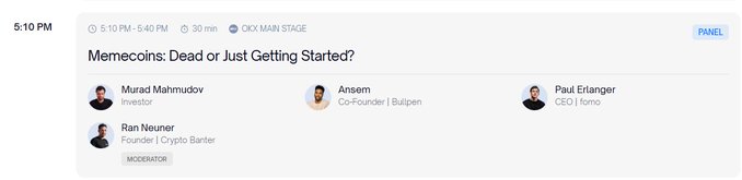 A Token2049 Singapore event schedule entry lists a panel titled 'Memecoins: Dead or Just Getting Started?' at 5:10 PM on the OKX Main Stage, featuring speakers Murad Mahmudov (Investor), Ansem (Co-Founder | Bullpen), and Paul Erlanger (CEO | Homer), moderated by Ran Neuner (Founder | Crypto Banter).