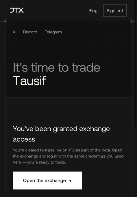 A JTX exchange interface shows a notification: 'It's time to trade Tausif' with confirmation that exchange access has been granted, including a button to open the exchange.