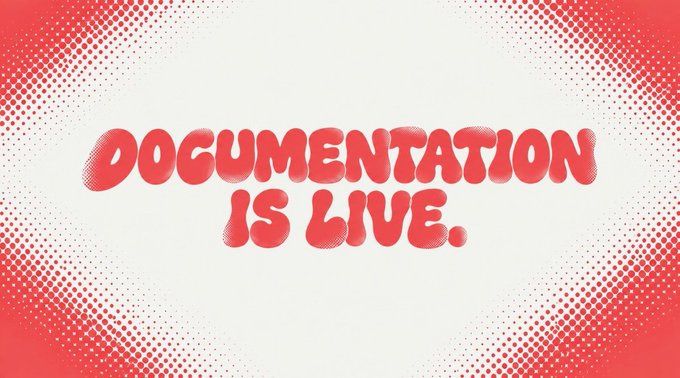 A red and white graphic with bold text announcing 'DOCUMENTATION IS LIVE.' in a stylized font.