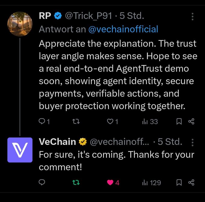 A screenshot of a Twitter/X exchange where user @Trick_P91 replies to @vechainofficial thanking them for explaining the trust layer and hoping to see an end-to-end AgentTrust demo, and VeChain responds 'For sure, it's coming. Thanks for your comment!'