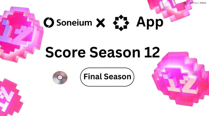 A promotional graphic announces 'Soneium x App Score Season 12 Final Season,' featuring the Soneium and App logos alongside stylized pink and purple 3D blocks.