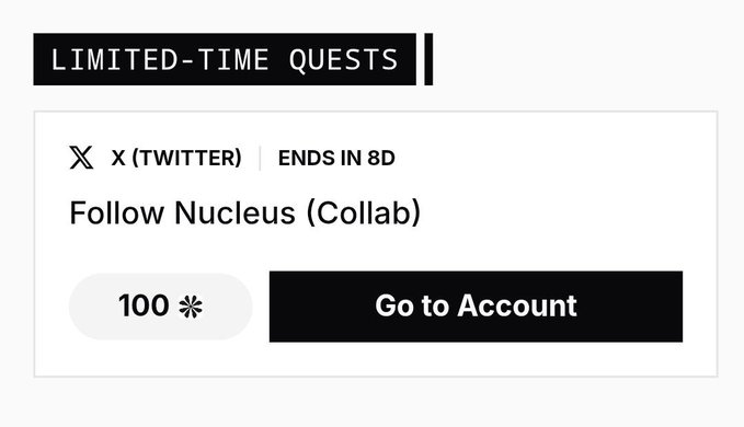 A limited-time quests interface displaying a Twitter task to 'Follow Nucleus (Collab)' ending in 8 days, rewarding 100 points with a 'Go to Account' button.