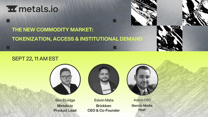 A promotional graphic for a metals.io event titled 'THE NEW COMMODITY MARKET: TOKENIZATION, ACCESS & INSTITUTIONAL DEMAND' on September 22 at 11 AM EST, featuring speakers Ben Elvidge, Edwin Mata, and Action CEO as host.