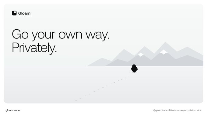 A minimalist Gloam Trade graphic reads “Go your own way. Privately.” beside a small figure walking toward stylized mountains. It visually supports the post’s offer of a $200 USDG giveaway—20 winners receiving $10 each—and promotes Gloam Trade’s private onchain payments.