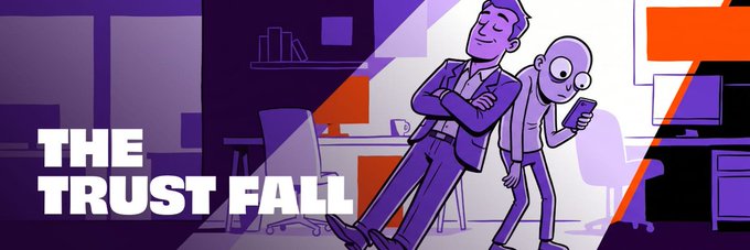 An illustrated banner titled 'THE TRUST FALL' shows two characters in an office setting, one supporting the other from behind.