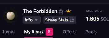 Screenshot of an NFT marketplace listing for "The Forbidden" with a floor price of 1.605 SOL, showing it has revenue share features and an offer for $forbidden tokens, which the poster believes has drastically increased in value from a free mint.