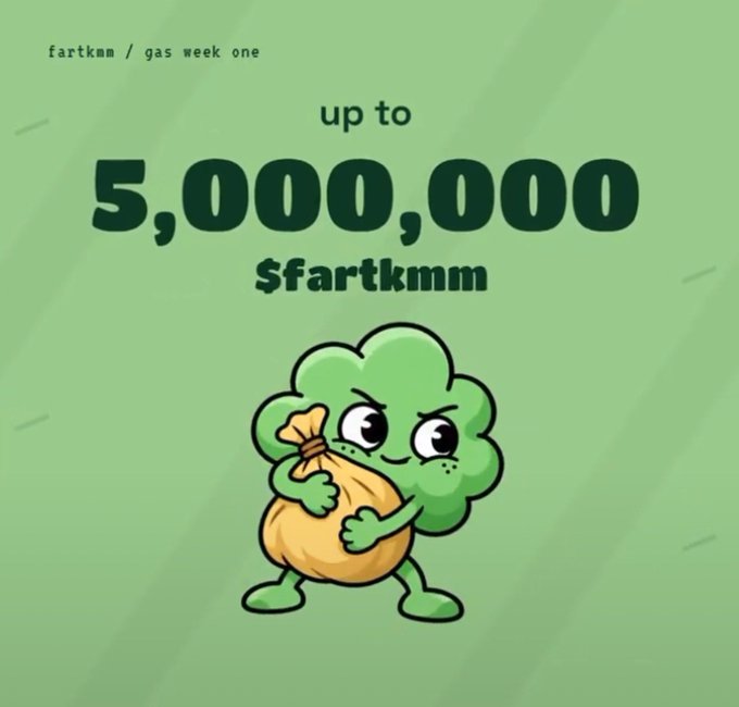 A cartoon green cloud-like character holding a money bag appears on a light green background with text reading 'fartkmm / gas week one', 'up to 5,000,000', and '$fartkmm'.
