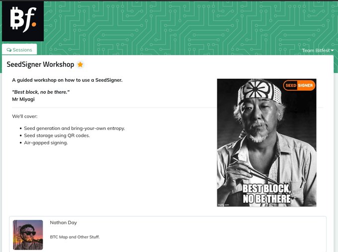A webpage for a 'SeedSigner Workshop' featuring a Mr. Miyagi image styled as 'Best Block, No Be There' and workshop details by Nathan Day.