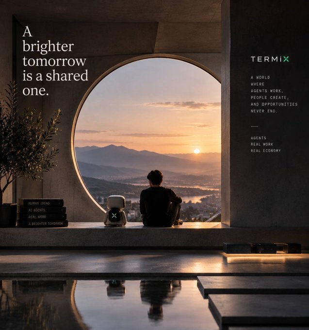 A stylized promotional image for 'TERMIX' featuring a person and a small robot sitting by a large circular window at sunset, with text reading 'A brighter tomorrow is a shared one.' and 'A WORLD WHERE AGENTS WORK, PEOPLE CREATE, AND OPPORTUNITIES NEVER END.'