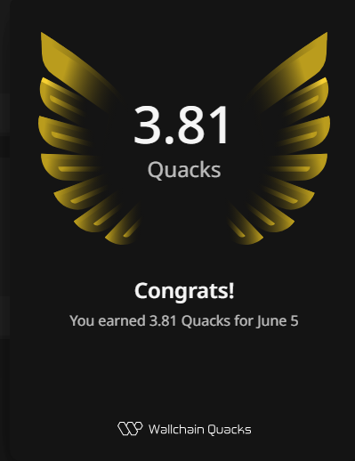 "Another day, another Quack. Earned 3.81 Quacks today in @wallchain Quacks".