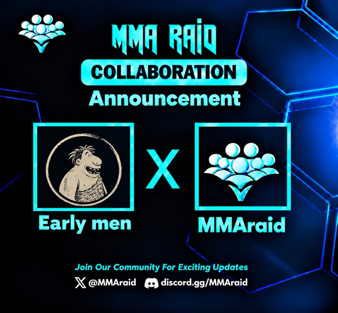 A blue digital graphic announces a 'COLLABORATION' between 'Early men' and 'MMARAid' (MMA Raid) on X and Discord.