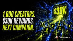 A promotional banner reading '1,000 CREATORS. $30K REWARDS. NEXT CAMPAIGN.' featuring neon yellow text and graphics with the Swaymark logo.