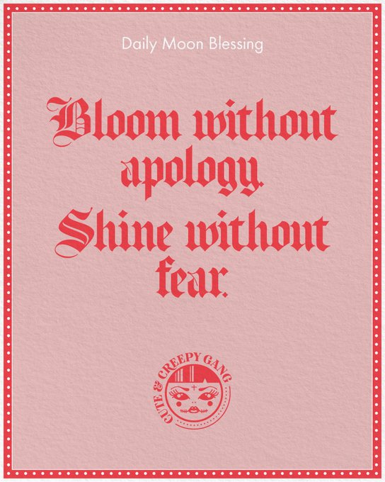 A pink card with red decorative border reading 'Daily Moon Blessing: Bloom without apology. Shine without fear.' by CHIEF & CREEPY GANG.