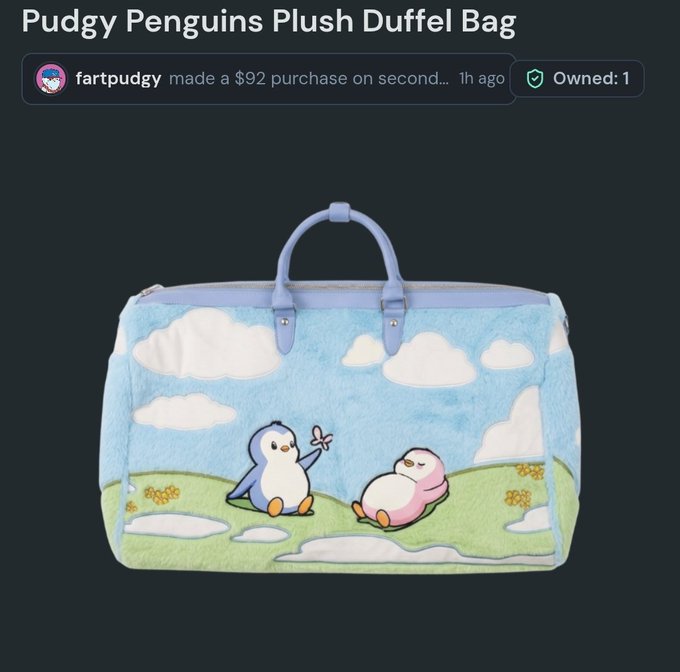 A product page screenshot for a "Pudgy Penguins Plush Duffel Bag" featuring a light blue plush bag with cartoon penguins, noting a $92 purchase by "fartpudgy" 1 hour ago with "Owned: 1".