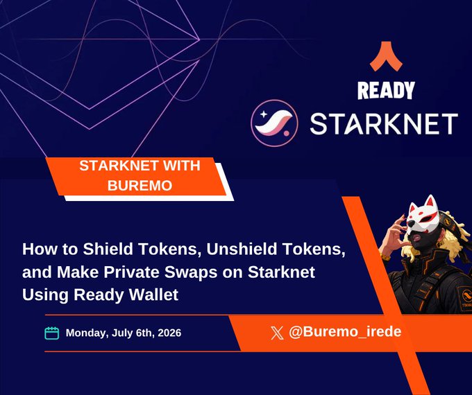 A promotional graphic with a dark blue background featuring the 'READY' and 'STARKNET' logos, advertising a tutorial titled 'STARKNET WITH BUREMO: How to Shield Tokens, Unshield Tokens, and Make Private Swaps on Starknet Using Ready Wallet', dated Monday, July 6th, 2026, with a character wearing a fox mask.