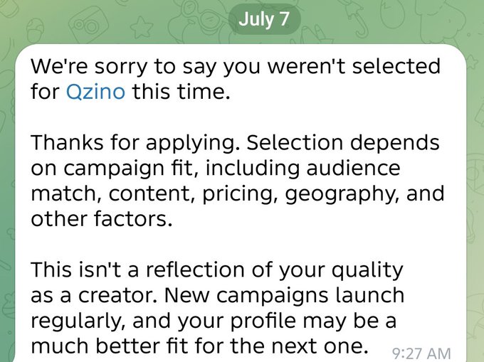 A rejection notification dated July 7 stating 'We're sorry to say you weren't selected for Qzino this time,' explaining that selection depends on campaign fit and encouraging future applications.
