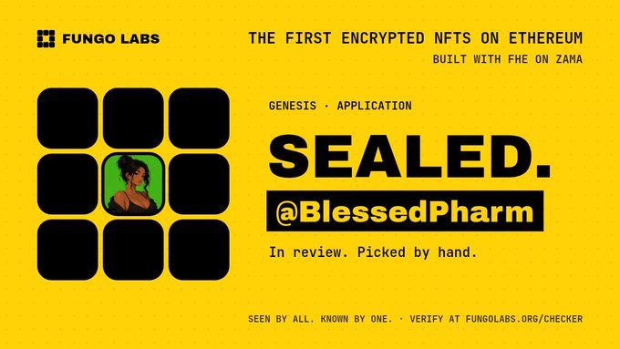 A yellow Fungo Labs promotional card advertises 'The First Encrypted NFTs on Ethereum' featuring a sealed application for @BlessedPharm.