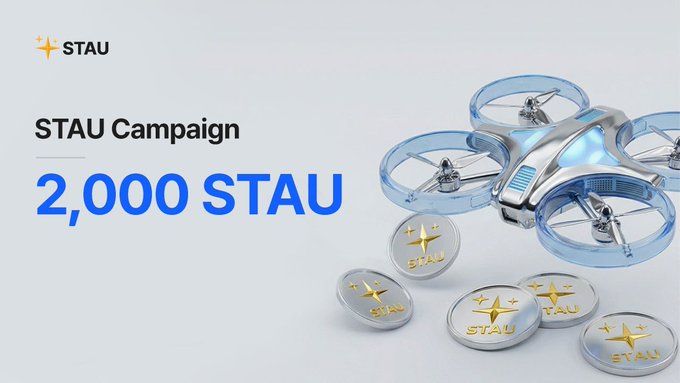 A promotional banner for a "STAU Campaign" offering "2,000 STAU" rewards, featuring a silver and blue drone alongside white circular tokens emblazoned with the gold STAU star logo.