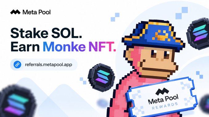 A promotional banner for Meta Pool reading 'Stake SOL. Earn Monke NFT.' with the URL referrals.metapool.app, featuring a pixel art monkey character wearing a cap and holding a 'Meta Pool Rewards' ticket.