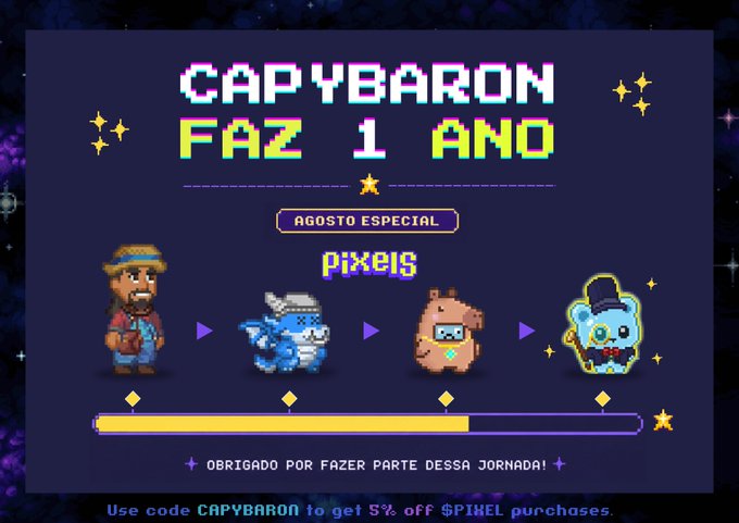 A pixel art graphic celebrating Capybaron's 1-year anniversary on the Pixels online network, showing the evolution of avatars from a farmer character to a blue dragon, a hooded figure, and finally a capybara butler, with text announcing "CAPYBARON FAZ 1 ANO" (Capybaron turns 1 year), an "Agosto Especial" (Special August) badge, and a 5% off promo code "CAPYBARON" for PIXEL purchases.